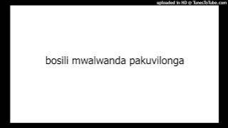 bosili mwalwanda pakuvilonga