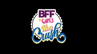 BFF GIRLS - \