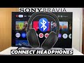 How To Pair Bluetooth Headphones To Sony Smart TV