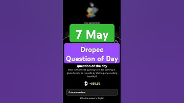 Dropee Question of Day Code 7 May | Dropee Question of Day | Dropee Today Question of Day