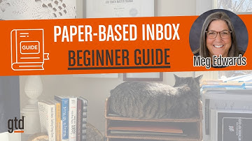 GTD® Beginner’s Guide to Organizing Your Paper-Based Inbox