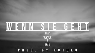 Watch Zate Wenn Sie Geht feat Ced Kodokubeats  SlySer video