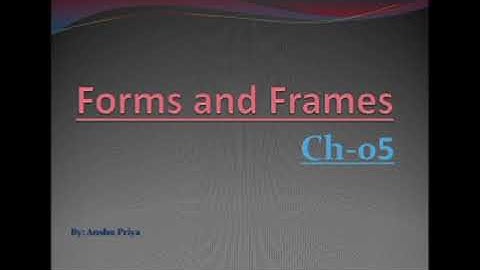 Forms and Frames I Part 2 | #Class_Xth | #Computer | #IT  | #HTML | by Make It Easy with Anshu