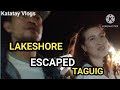 Lakeshore escaped taguig