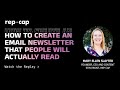 How to Create an Email Newsletter That People Will Actually Read