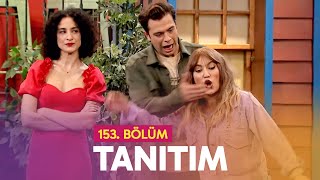 Çok Güzel Hareketler 2 | 153. Bölüm Tanıtımı