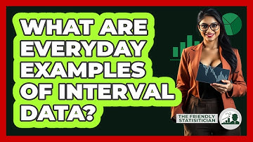 What Are Everyday Examples Of Interval Data? - The Friendly Statistician