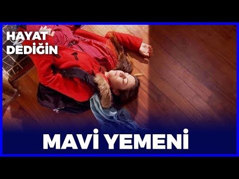 Hayat Dediğin - Mavi Yemeni