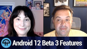 Android 12 Beta 3 Features