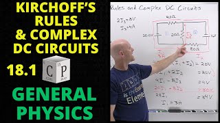 18.1 Kirchhoff's Rules and Complex DC Circuits | General Physics by Chad's Prep 2,604 views 3 months ago 29 minutes