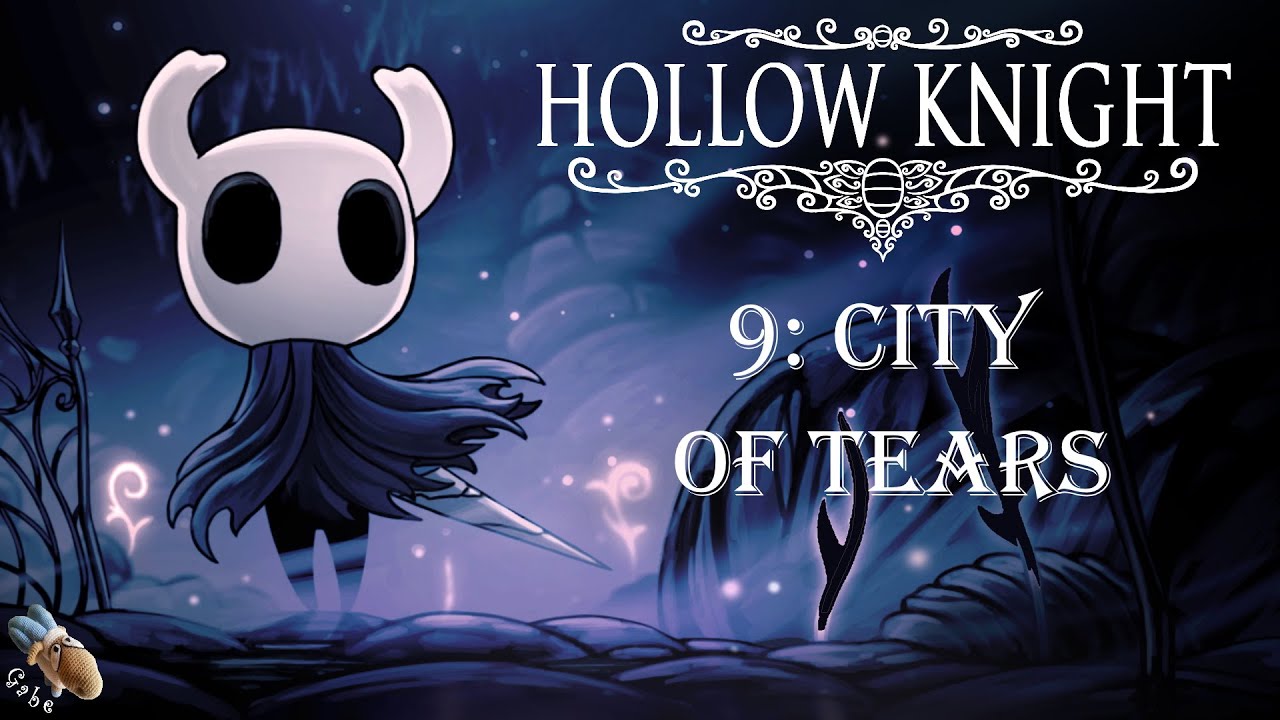 HOLLOW KNIGHT Part 9 City of Tears Walkthrough YouTube