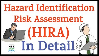 Hazard Identification & Risk Assessment (HIRA) | HIRA In Details || HSE STUDY GUIDE