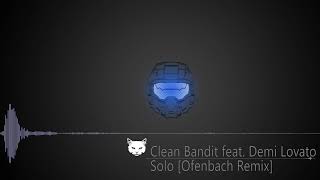 Clean Bandit feat  Demi Lovato - Solo  (Ofenbach Remix)