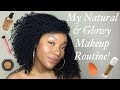 My Go To Natural &amp; Glowy Makeup Routine! Talk Through *NOT a Professional* lol