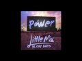 Little Mix - Power (Audio)