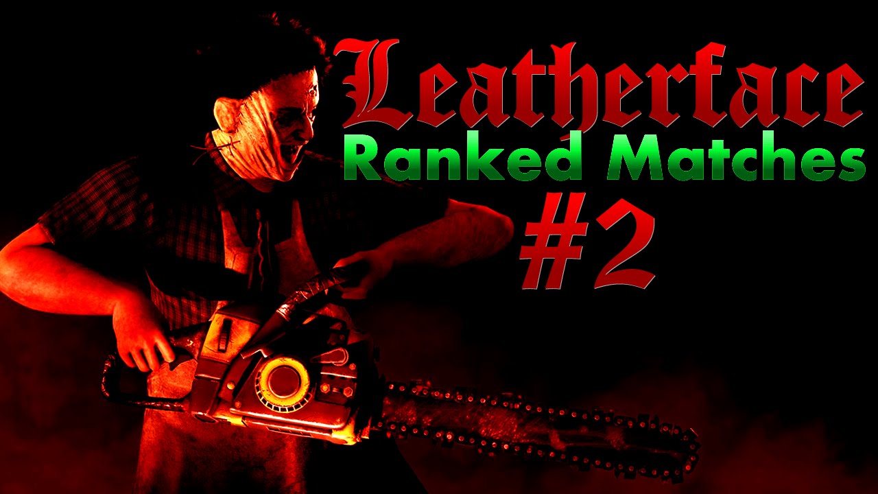 MKXL - Leatherface Online Ranked Matches #2