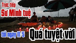 Trực Tiếp Sư Minh Tuệ Tối Cùng Các Phật Tử Nghệ An