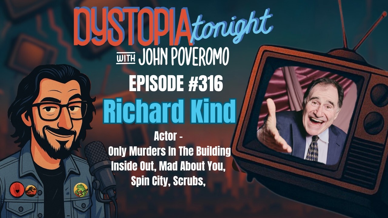 Richard Kind on Dystopia Tonight EP 316