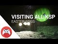 Visiting ALL KSP Easter Eggs