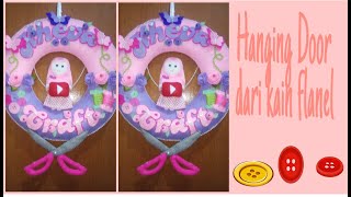 Cara mudah membuat hiasan pintu/dinding dari kain flanel. #kerajinanunikkainflanel