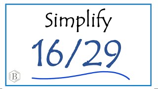 How To Simplify The Fraction 1629