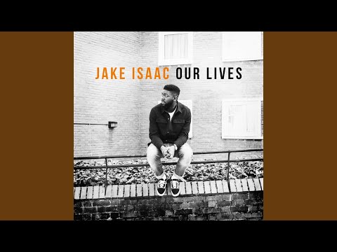 Jake Isaac — One And Only