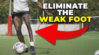 HOW TO BE SKILLED WITH BOTH FEET | NO WEAK FOOT IN FOOTBALL