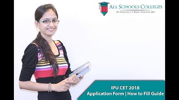 How to Fill IPU CET 2018 Application Form | Guide For Students | Allschoolscolleges.com