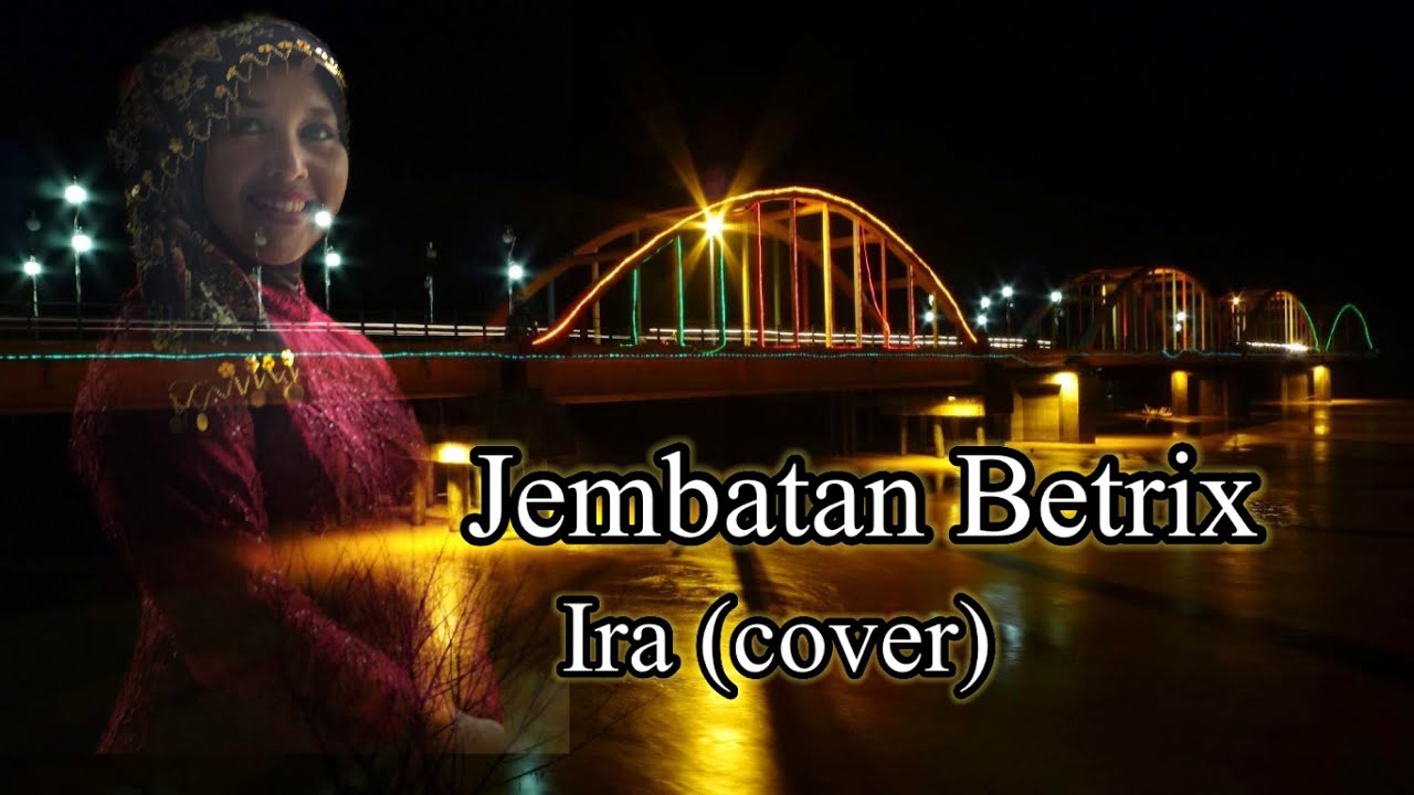 Lagu daerah sarolangun Jambi/ jembatan betrik - ira cover