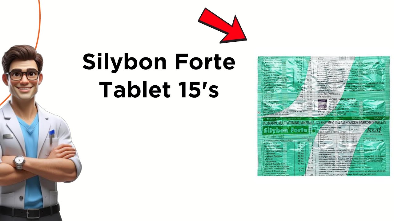 Silybon Forte Tablet Uses, Side Effects & Dosage Explained! 💊