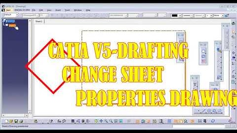 CHANGE PROPERTIES OF DRAWING IN CATIA