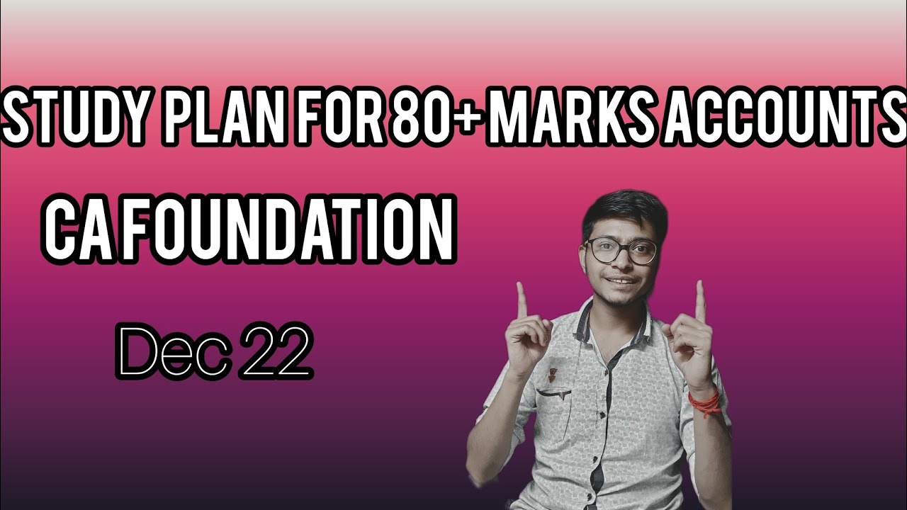 CA foundation study Plan to score 80+ in A/cs Paper 1 #cainterbanahai # ...