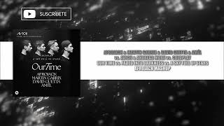 Our Time Vs Fade Into Darkness Vs A Sky Of Stars afrojack Mashup