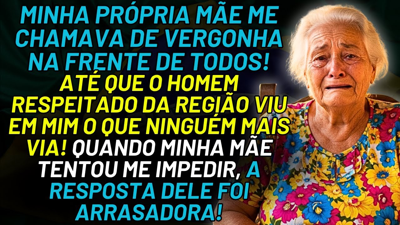 HISTÓRIA REAL DESTA AVÓ 👵💔 MINHA PRÓPRIA MÃE ME CHAMAVA DE VERGONHA… MAS  ALGUÉM MUDOU MEU DESTINO