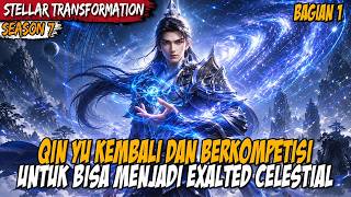 GOD KING QIN YU HAS RETURNED AND IS READY TO SLAUGHTER THE GODS - STELLAR TRANSFORMATION S7 PART 1