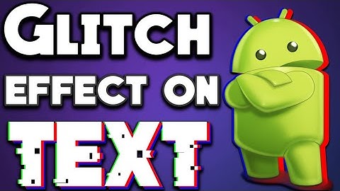 How to make glitch effect on text on android