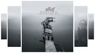 Miles Away By Jld