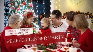 Secrets to Planning and Hosting the Perfect Dinner Party | How To Guides