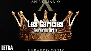 (LETRA) Las Caricias - Gerardo Ortiz (Video Lyrics)