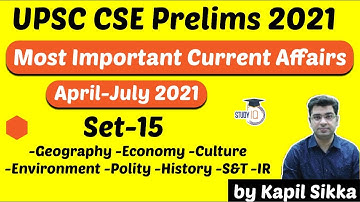 UPSC CSE Prelims 2021 - Most Important Current Affairs April to July 2021 for UPSC Prelims Set 15