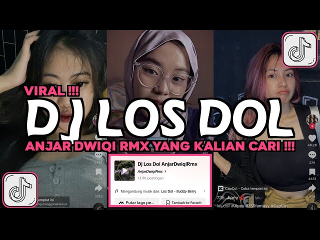 DJ LOS DOL ANJARDWIQI RMX VIRAL TIKTOK 2024 SENAJAN MBOK GANTI TUKANG LAS BAKUL SAYUR LAN TUKANG GAS class=