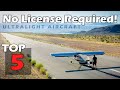 No license required top 5 aircraft you can afford