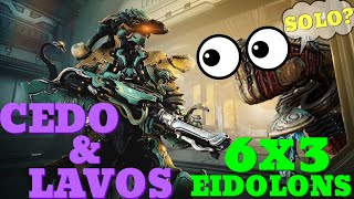 Warframe | Eidolon 6x3 Solo | CEDO & LAVOS | NoRiven/Bless/Shards/Pads