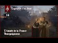 [FR] CRUSADER KINGS 3 - La France Bourguignonne - Ep.14 - Legend of the dead