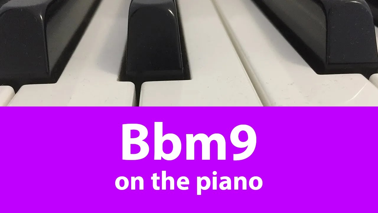 Learn To Play Bbm9 Chord On Piano: Easy Tutorial For Beginners | Music ...