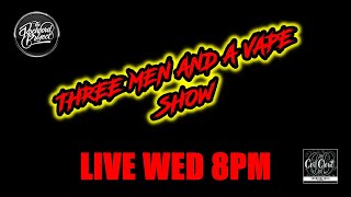 Three men and a vape show #174 N.W.O