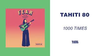 Tahiti 80 - 1000 Times (Acoustic Version) chords