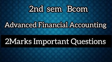 2nd sem Bcom ll  Advanced Financial Accounting 2 Marks Important Questions ll @Tutor_from_home