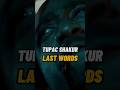 TUPAC SHAKUR last words revealed #tupacshakur #usanewstoday