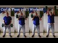 Daily Home Workouts #100 "Curl & Press 2 in 1 Workout"